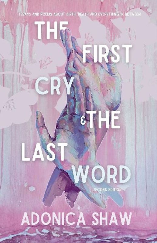 The First Cry & The Last Word