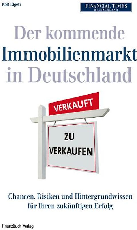 Der kommende Immobilienmarkt in Deutschland