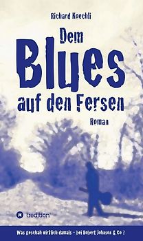 Dem Blues auf den Fersen