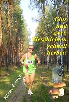 Eins und zwei - Geschichten schnell herbei!