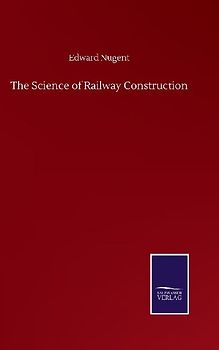 The Science of Railway Construction