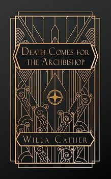 Death Comes for the Archbishop