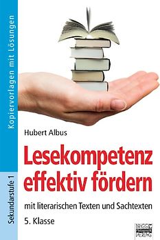 Lesekompetenz effektiv fördern / 5. Klasse - Kopiervorlagen mit Lösungen