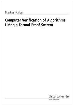 Computer Verification of Algorithms Using a Formal Proof System