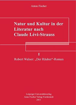 Natur und Kultur in der Literatur nach Claude Lévi-Strauss