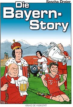 Die Bayern-Story