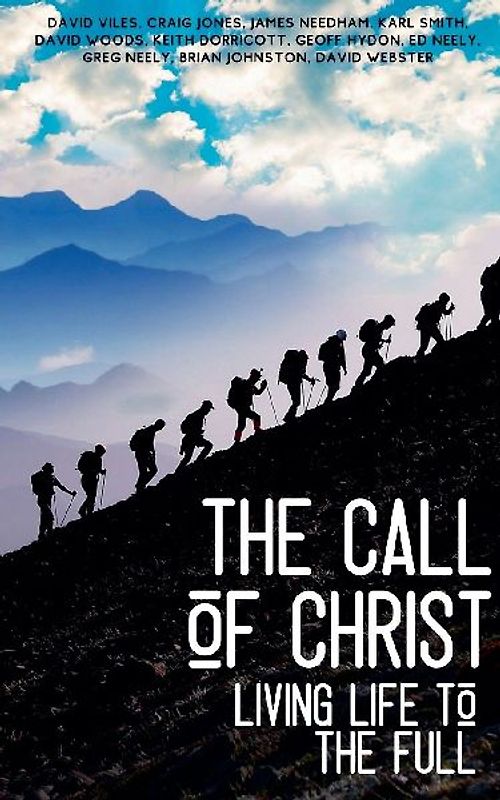 The Call of Christ - Living Life to the Full