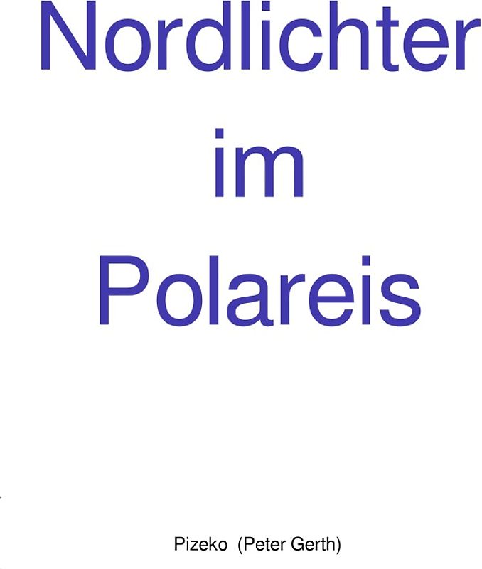 Nordlichter im Polareis