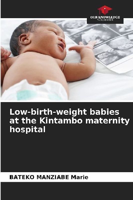Low-birth-weight babies at the Kintambo maternity hospital