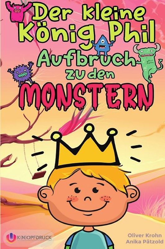 Der kleine König Phil – Aufbruch zu den Monstern
