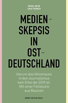 Medienskepsis in Ostdeutschland