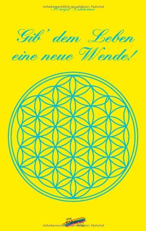 Gib dem Leben eine neue Wende