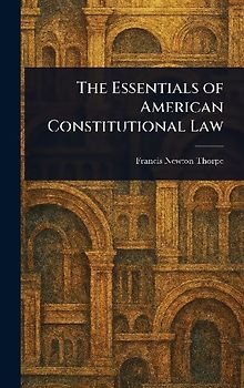 The Essentials of American Constitutional Law