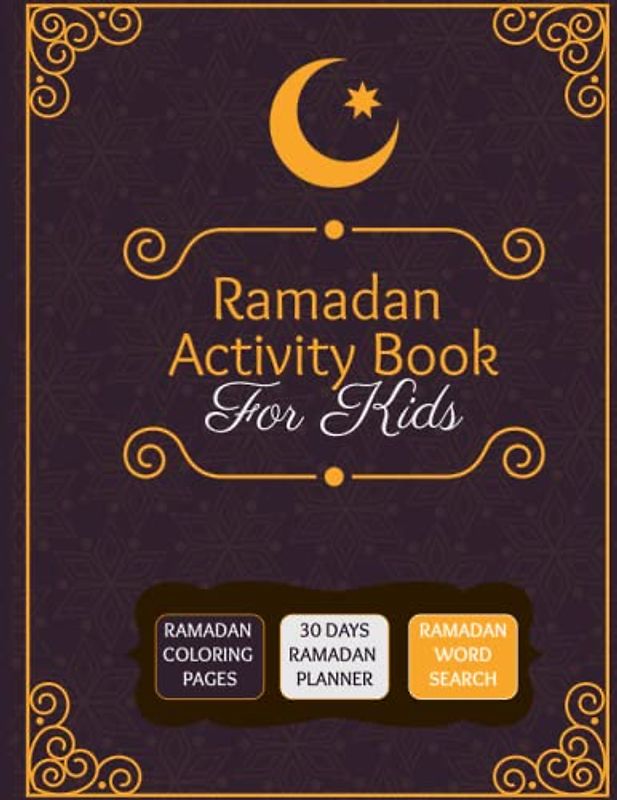 Ramadan Activity Book For Kids: Ramadan activity book with cute and simple Ramadan coloring pages, 30-day planner, and easy word search with solutions for kids