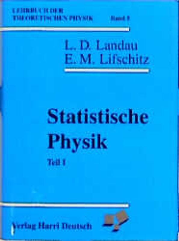 Lehrbuch der theoretischen Physik / Statistische Physik