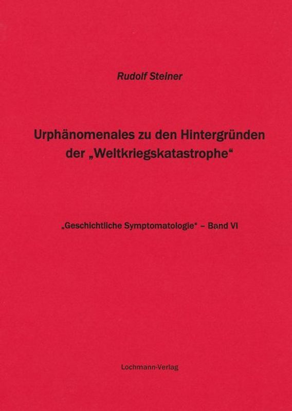 Urphänomenales zu den Hintergründen der "Weltkriegskatastrophe"