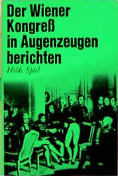 Der Wiener Kongress in Augenzeugenberichten