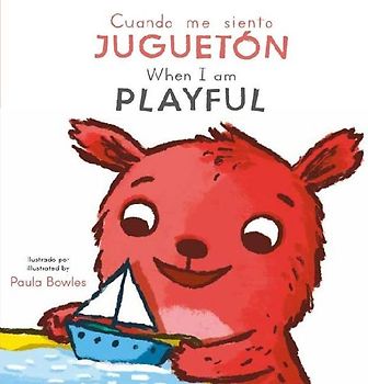 Cuando Me Siento Juguetón/ When I Am Playful