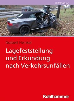 Lagefeststellung und Erkundung nach Verkehrsunfällen