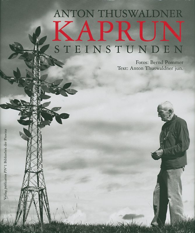 Anton Thuswaldner – Kaprun : Steinstunden