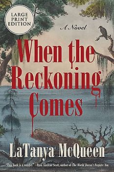 When the Reckoning Comes: A Novel