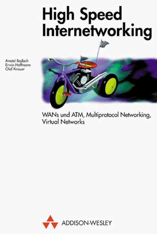 High Speed Internetworking. Grundlagen, Kommunikationsstandards, Technologien der Shared und Switches LANs