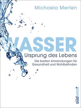 Wasser - Ursprung des Lebens