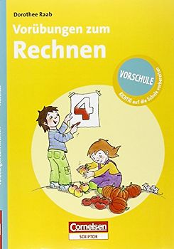 RICHTIG auf die Schule vorbereiten - Vorübungen zum Rechnen