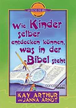 Wie Kinder entdecken können, was in der Bibel steht