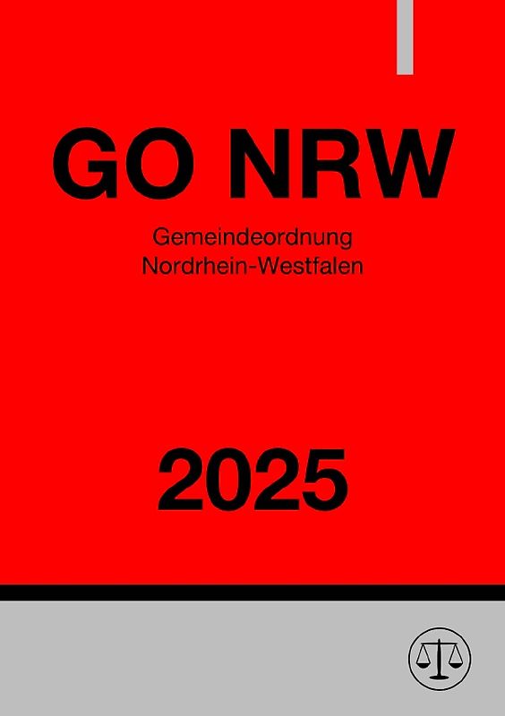 Gemeindeordnung Nordrhein-Westfalen - GO NRW 2025