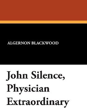 John Silence, Physician Extraordinary