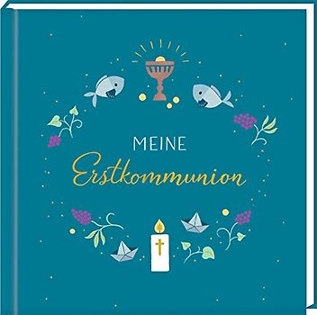 Kleines Eintragalbum - Meine Erstkommunion (petrol)