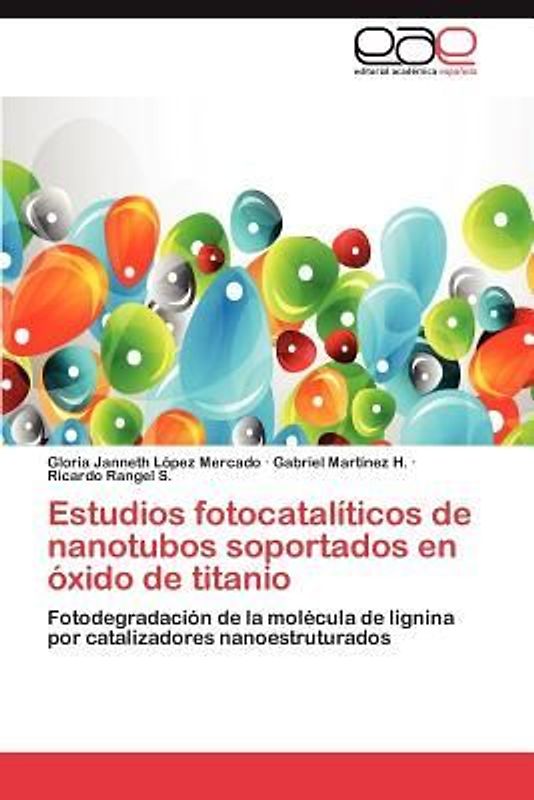 Estudios fotocatalíticos de nanotubos soportados en óxido de titanio
