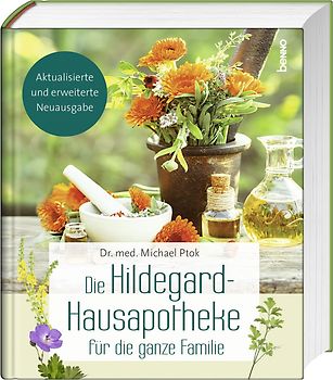Die Hildegard-Hausapotheke für die ganze Familie