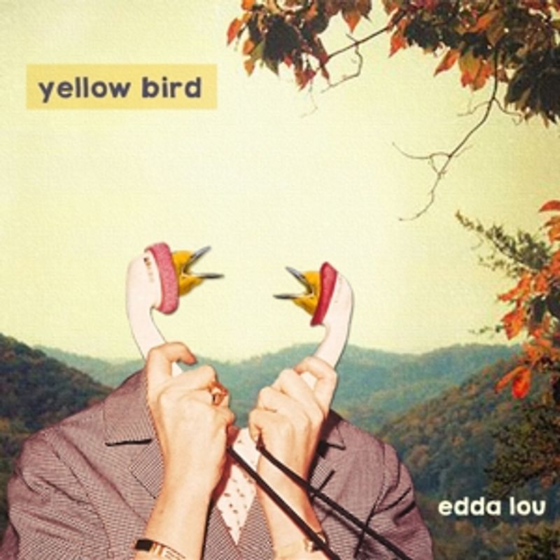 Yellow Bird - Edda Lou