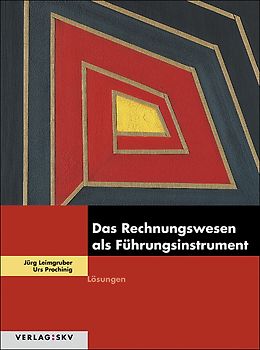 Das Rechnungswesen als Führungsinstrument