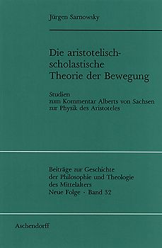 Die aristotelisch-scholastische Theorie der Bewegung