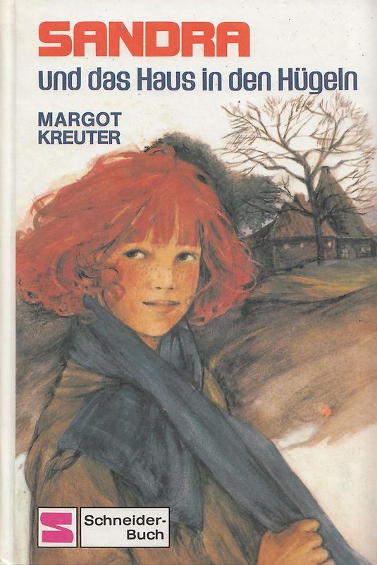 Sandra und das Haus in den Hügeln - Margot Kreuter [Gebundene Ausgabe]