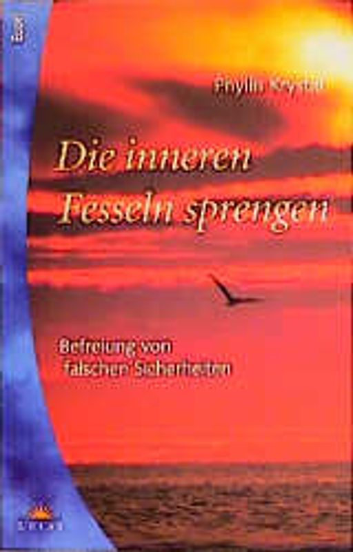 Die inneren Fesseln sprengen. Befreiung von falschen Sicherheiten
