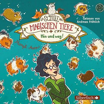 Die Schule der magischen Tiere 10: Hin und weg!