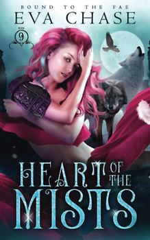 Heart of the Mists (Bound to the Fae, Band 9)
