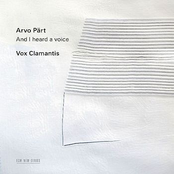 Arvo Pärt: I Heard a Voice