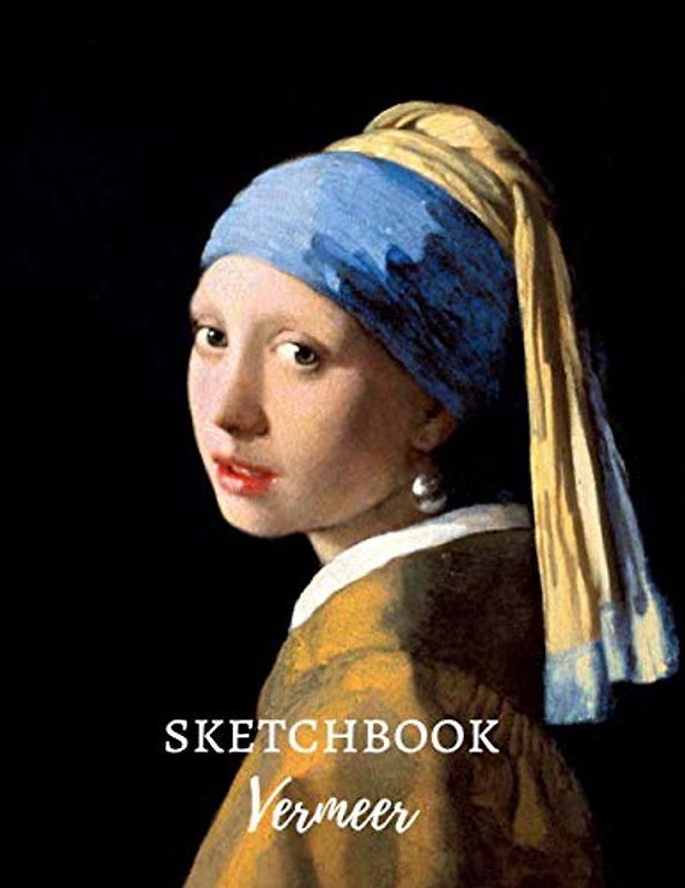 Girl with a pearl earring - by famous painter Johannes Vermeer Blank Sketchbook great gift idea For art lovers girlfriend: Premium Cover Jan Ver meer Notebook for Sketching Writing Drawing