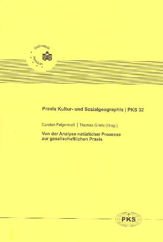 Von der Analyse natürlicher Prozesse zur gesellschaftlichen Praxis