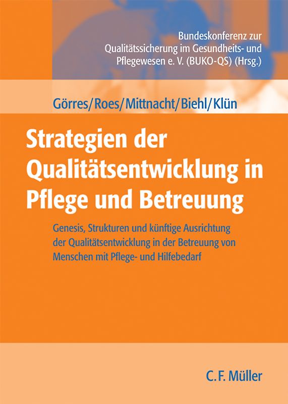 Strategien der Qualitätsentwicklung in Pflege und Betreuung