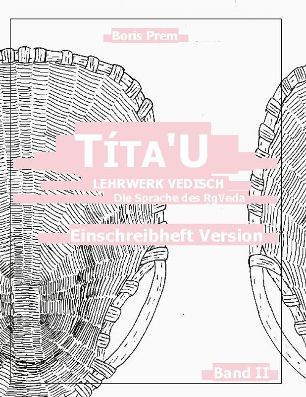 Títa'U, Einschreibheft Version, Band II