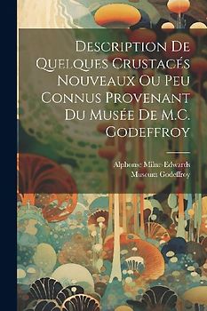Description de quelques Crustacés nouveaux ou peu connus provenant du Musée de M.C. Godeffroy