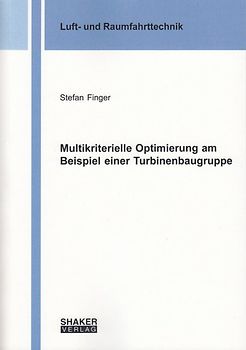 Multikriterielle Optimierung am Beispiel einer Turbinenbaugruppe