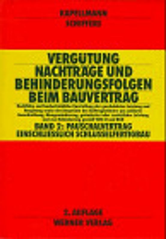 Vergütung, Nachträge und Behinderungsfolgen beim Bauvertrag. Rechtliche...