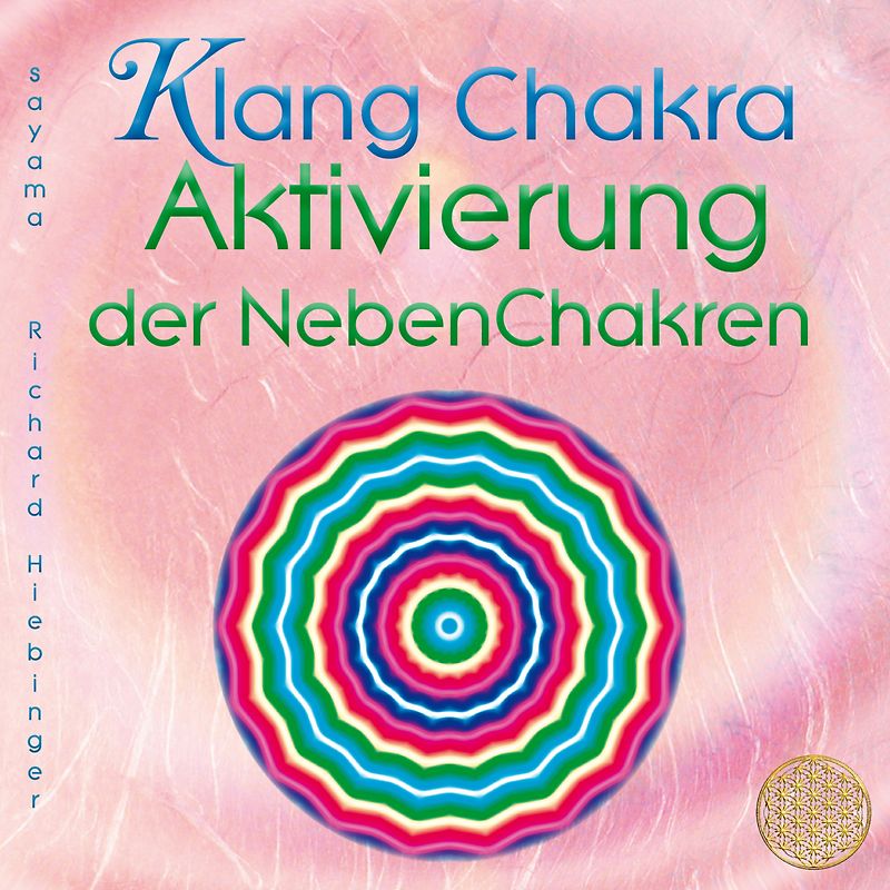 KLANG CHAKRA AKTIVIERUNG DER NEBENCHAKREN